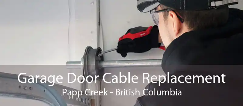 Garage Door Cable Replacement Papp Creek - British Columbia