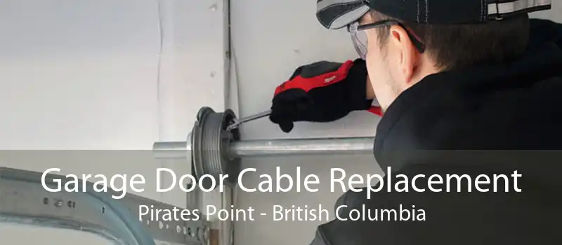 Garage Door Cable Replacement Pirates Point - British Columbia