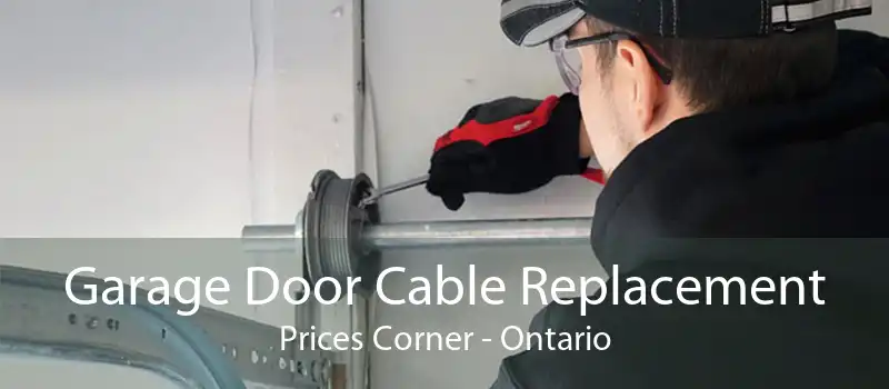 Garage Door Cable Replacement Prices Corner - Ontario
