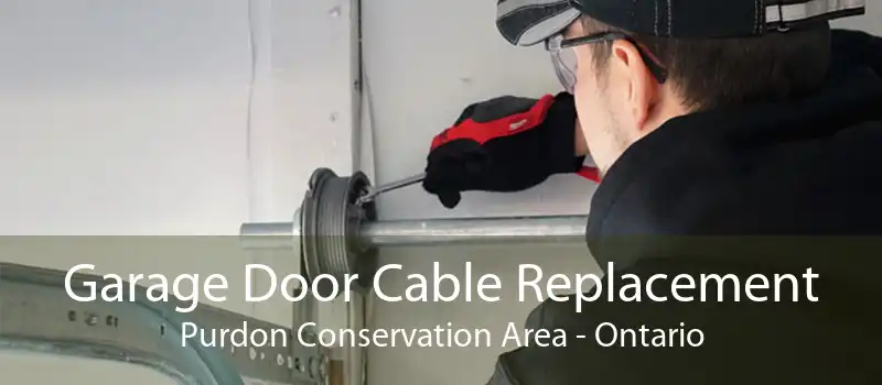 Garage Door Cable Replacement Purdon Conservation Area - Ontario