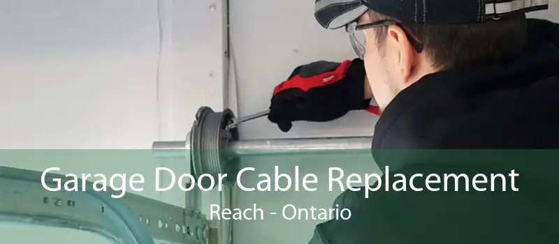 Garage Door Cable Replacement Reach - Ontario