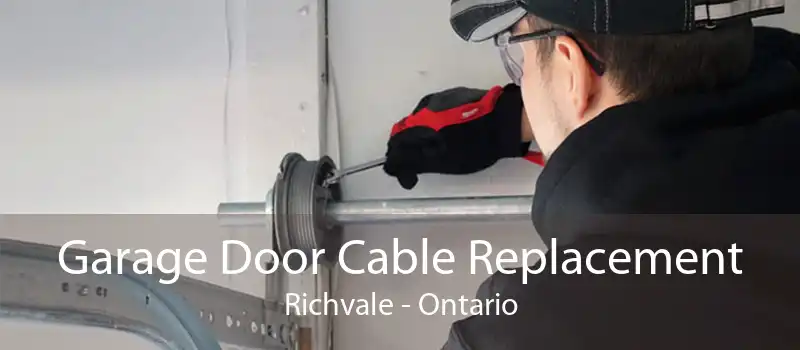 Garage Door Cable Replacement Richvale - Ontario