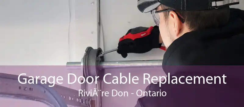 Garage Door Cable Replacement Rivière Don - Ontario