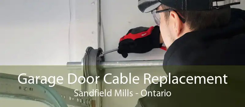 Garage Door Cable Replacement Sandfield Mills - Ontario