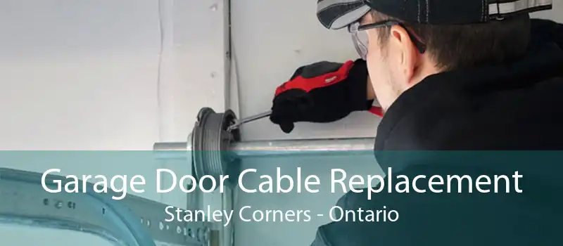 Garage Door Cable Replacement Stanley Corners - Ontario