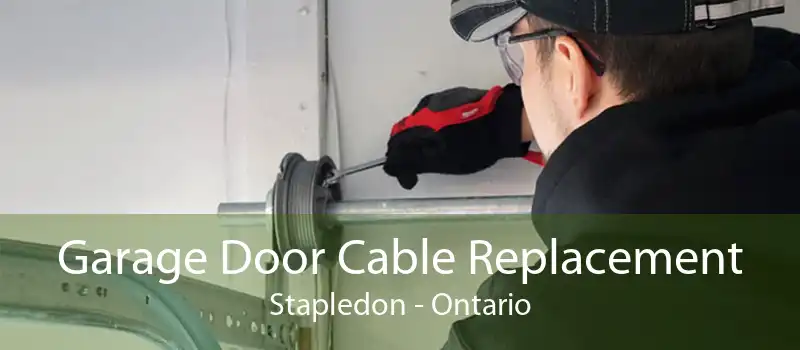 Garage Door Cable Replacement Stapledon - Ontario