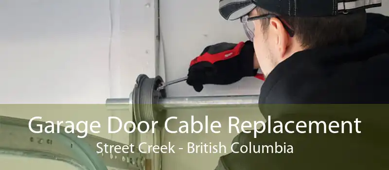 Garage Door Cable Replacement Street Creek - British Columbia