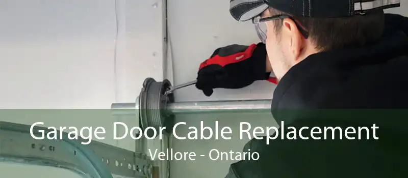 Garage Door Cable Replacement Vellore - Ontario