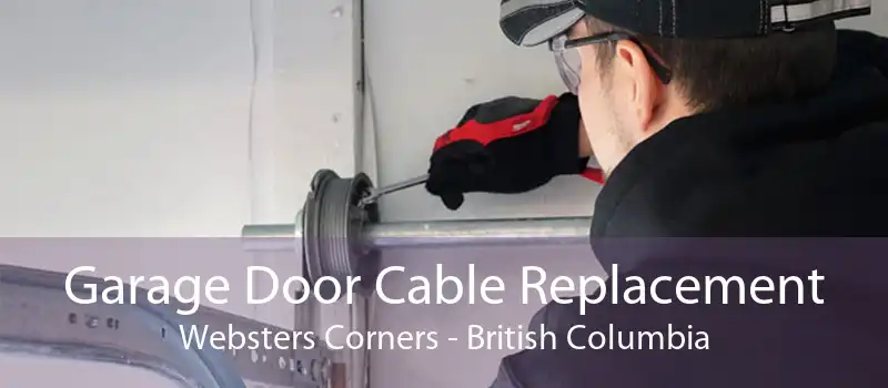 Garage Door Cable Replacement Websters Corners - British Columbia