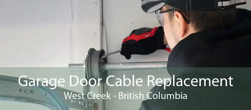 Garage Door Cable Replacement West Creek - British Columbia