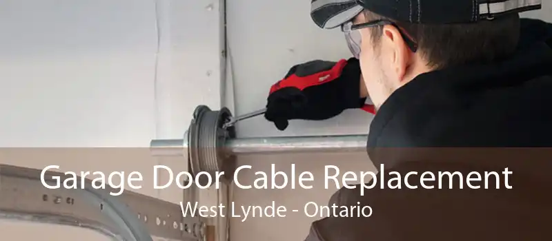 Garage Door Cable Replacement West Lynde - Ontario