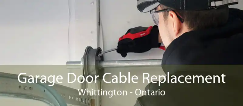 Garage Door Cable Replacement Whittington - Ontario