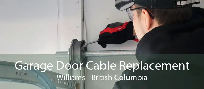 Garage Door Cable Replacement Williams - British Columbia