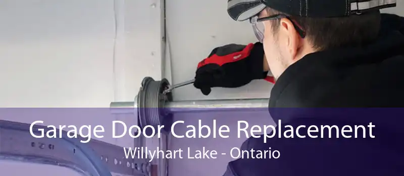 Garage Door Cable Replacement Willyhart Lake - Ontario