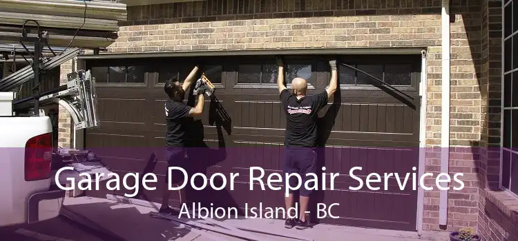 Garage Door Repair Services Albion Island - BC