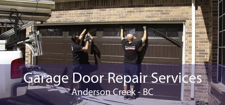 Garage Door Repair Services Anderson Creek - BC