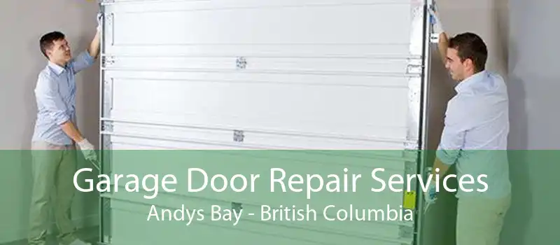 Garage Door Repair Services Andys Bay - British Columbia