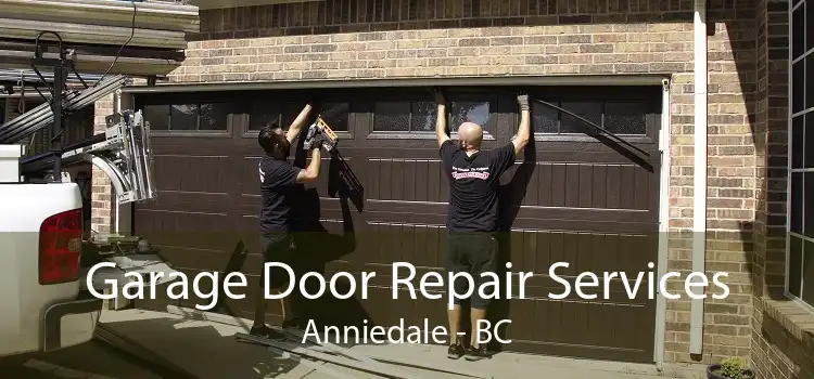Garage Door Repair Services Anniedale - BC