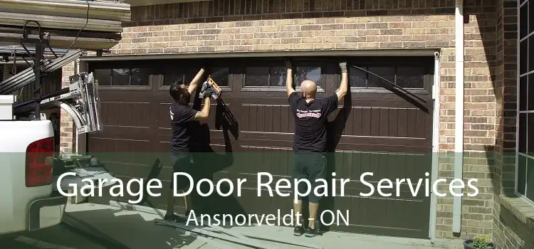 Garage Door Repair Services Ansnorveldt - ON