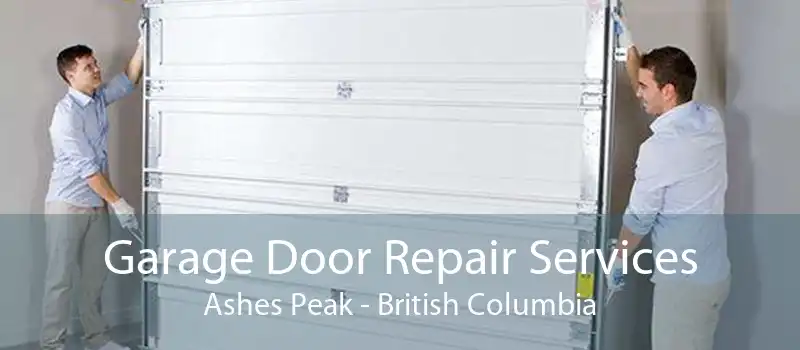 Garage Door Repair Services Ashes Peak - British Columbia