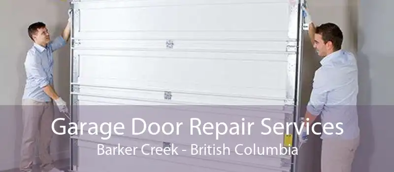 Garage Door Repair Services Barker Creek - British Columbia