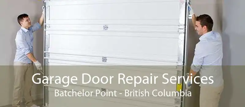 Garage Door Repair Services Batchelor Point - British Columbia