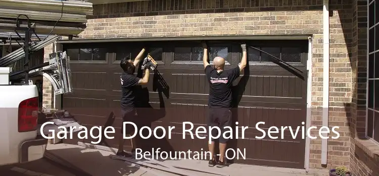 Garage Door Repair Services Belfountain - ON