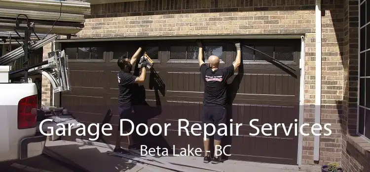 Garage Door Repair Services Beta Lake - BC