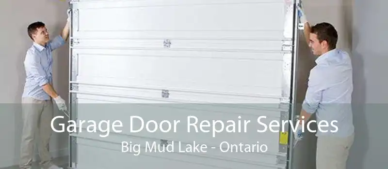 Garage Door Repair Services Big Mud Lake - Ontario
