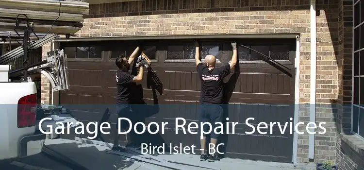 Garage Door Repair Services Bird Islet - BC