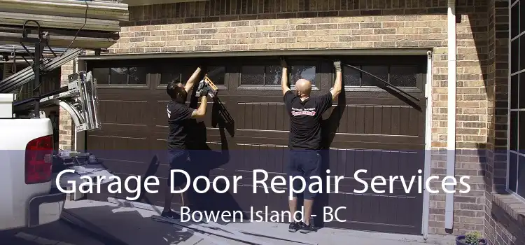 Garage Door Repair Services Bowen Island - BC