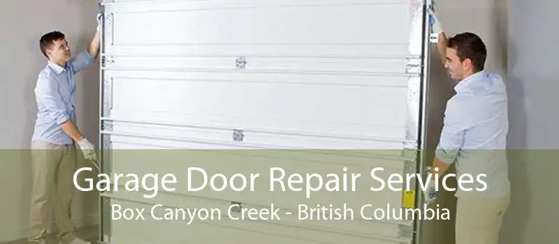 Garage Door Repair Services Box Canyon Creek - British Columbia