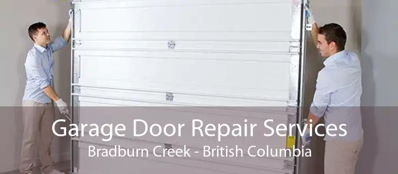 Garage Door Repair Services Bradburn Creek - British Columbia