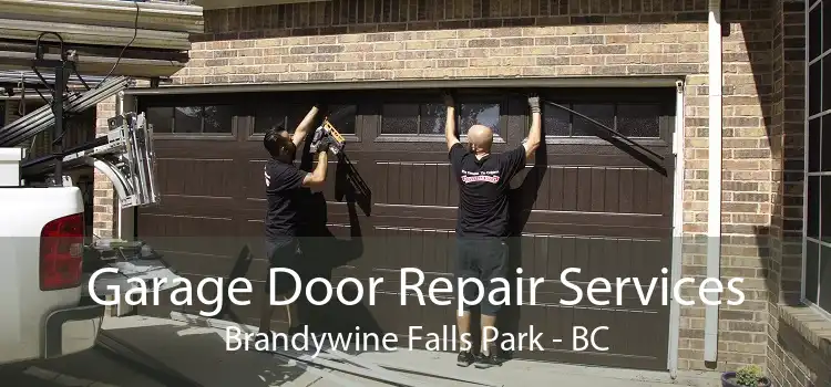 Garage Door Repair Services Brandywine Falls Park - BC