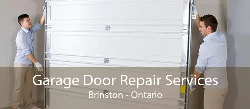 Garage Door Repair Services Brinston - Ontario