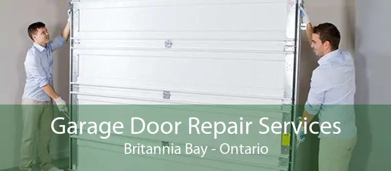 Garage Door Repair Services Britannia Bay - Ontario