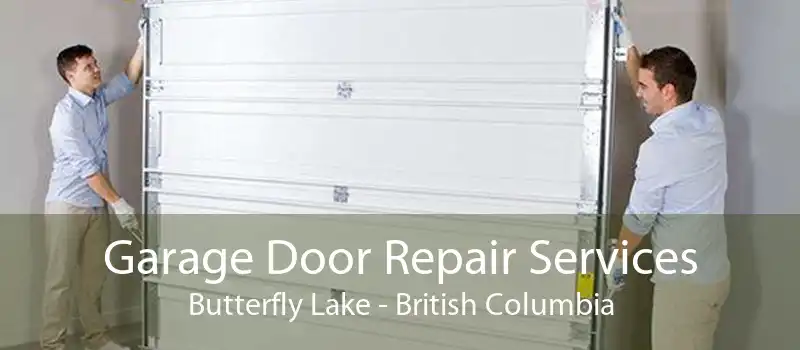 Garage Door Repair Services Butterfly Lake - British Columbia
