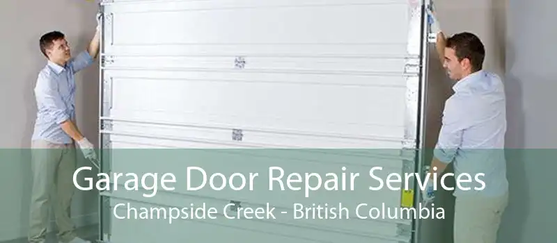 Garage Door Repair Services Champside Creek - British Columbia
