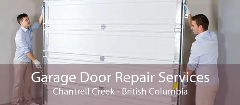 Garage Door Repair Services Chantrell Creek - British Columbia