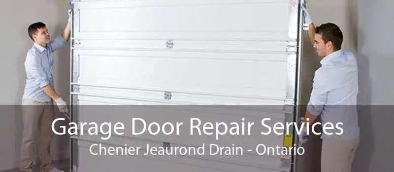Garage Door Repair Services Chenier Jeaurond Drain - Ontario