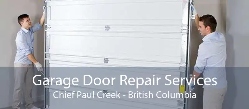 Garage Door Repair Services Chief Paul Creek - British Columbia