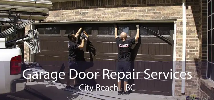 Garage Door Repair Services City Reach - BC