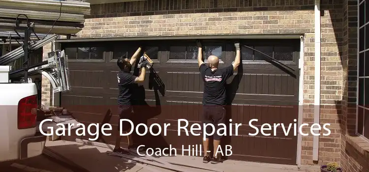 Garage Door Repair Services Coach Hill - AB