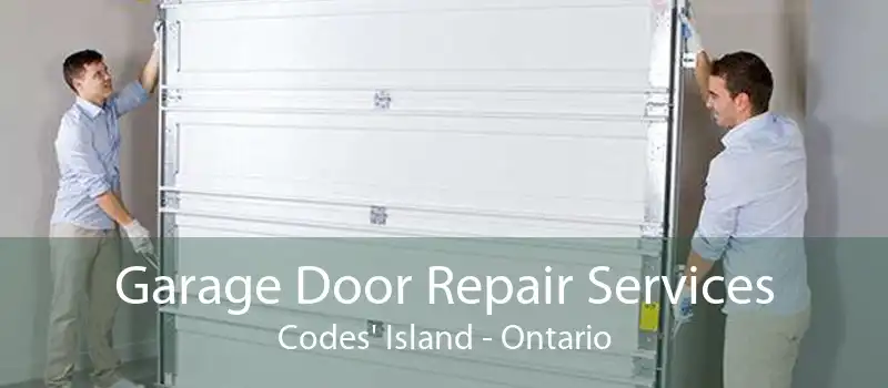 Garage Door Repair Services Codes' Island - Ontario