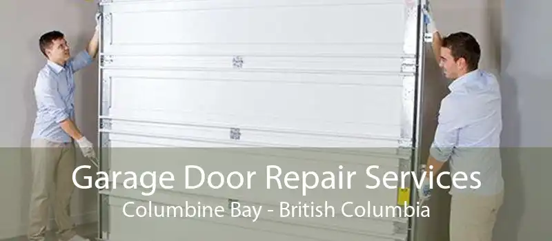 Garage Door Repair Services Columbine Bay - British Columbia