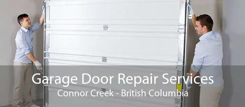 Garage Door Repair Services Connor Creek - British Columbia