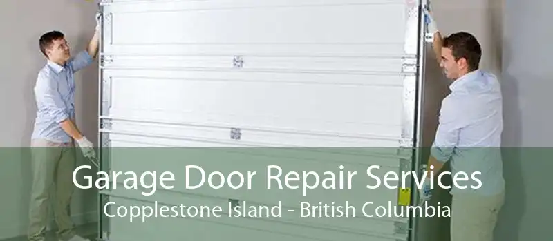 Garage Door Repair Services Copplestone Island - British Columbia