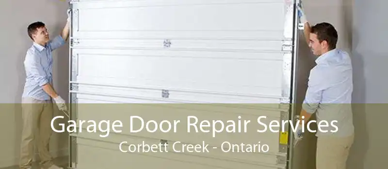 Garage Door Repair Services Corbett Creek - Ontario