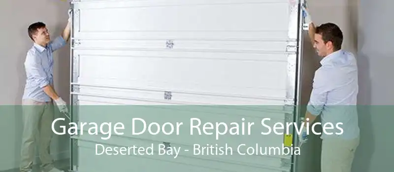 Garage Door Repair Services Deserted Bay - British Columbia
