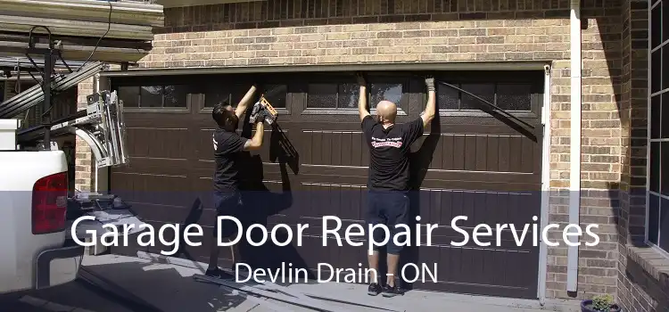 Garage Door Repair Services Devlin Drain - ON
